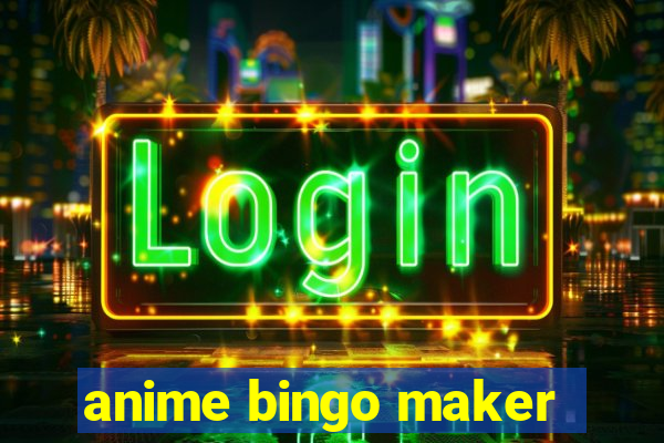 anime bingo maker